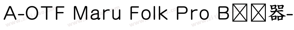A-OTF Maru Folk Pro B转换器字体转换